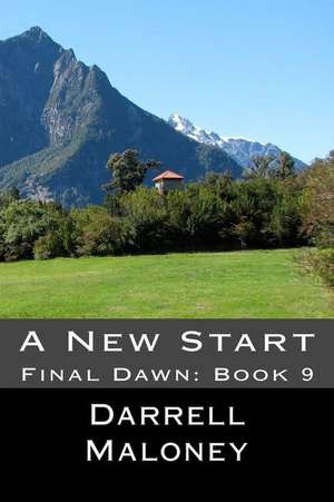 A New Start de Darrell Maloney