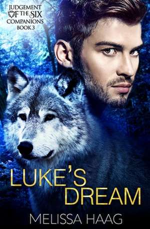 Luke's Dream de Melissa Haag