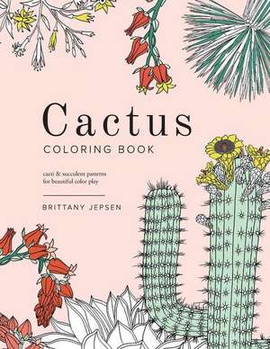 Cactus Coloring Book de Jepsen, Brittany