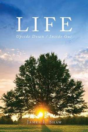 Life de James L. Shaw
