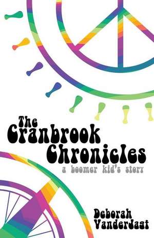 The Cranbrook Chronicles de Vanderjagt, Deborah