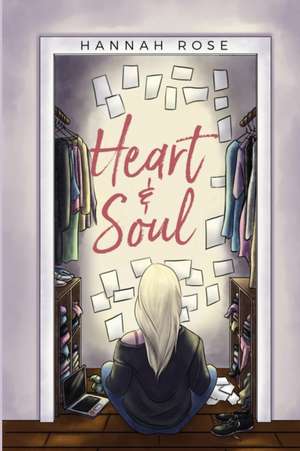 Heart & Soul de Hannah Rose