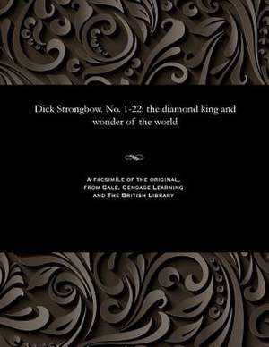 Dick Strongbow. No. 1-22 de Various