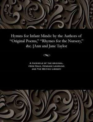 Hymns for Infant Minds de Jane Taylor