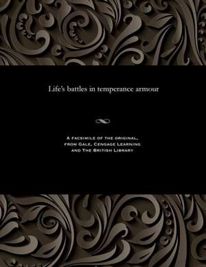 Life's Battles in Temperance Armour de Thomas Whittaker