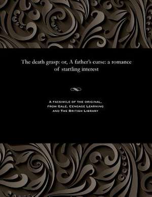 The Death Grasp de Thomas Peckett Prest