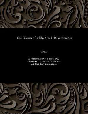 The Dream of a Life. No. 1-16 de Various