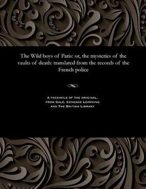 The Wild Boys of Paris de Various