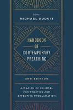 Handbook of Contemporary Preaching, 2nd Edition de Michael Duduit