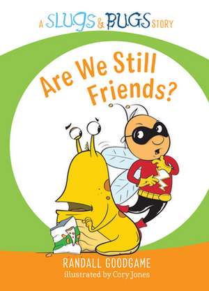 Are We Still Friends? de Randall Goodgame