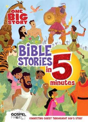 One Big Story Bible Stories in 5 Minutes, Padded Hardcover de B&H Kids Editorial