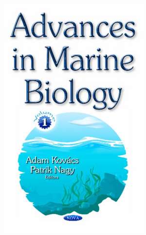 Advances in Marine Biology: Volume 1 de Adam Kovcs