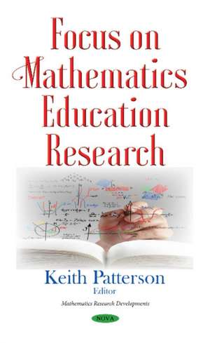 Focus on Mathematics Education Research de Keith Patterson