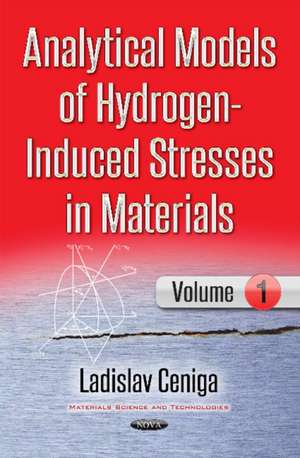 Ceniga, L: Analytical Models of Hydrogen-Induced Stresses in de Ladislav Ceniga