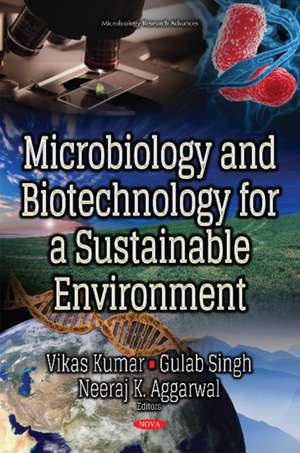 Microbiology & Biotechnology for a Sustainable Environment de Vikas Kumar