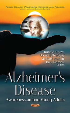 Alzheimers Disease: Awareness Among Young Adults de Ronald Chow BMSc