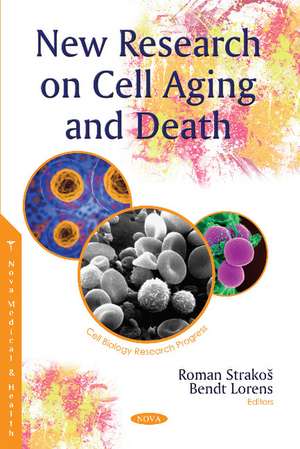 New Research on Cell Aging and Death de Roman Strako