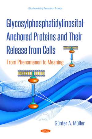 Muller, G: Glycosylphosphatidylinositol-Anchored Proteins an de Gunter A. Muller