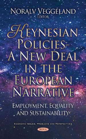 Keynesian Policies - A New Deal in the European Narrative