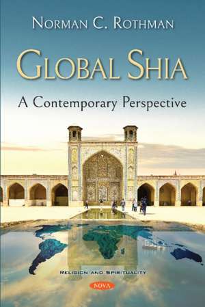 Rothman, N: Global Shia de Norman C. Rothman