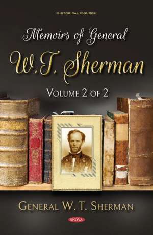 Sherman, G: Memoirs of General W.T. Sherman, Volume 2 of 2 de General W.T. Sherman