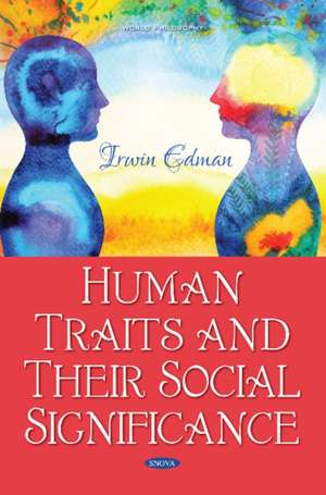 Edman, I: Human Traits and Their Social Significance de Irwin Edman