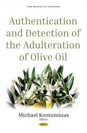 Authentication and Detection of Adulteration of Olive Oil