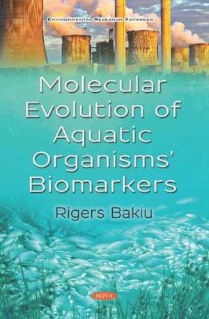 Bakiu, R: Molecular Evolution of Aquatic Organisms' Bio de Rigers Bakiu