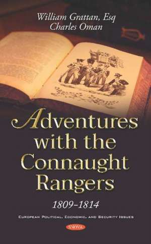 Grattan, W: Adventures with the Connaught Rangers 1809-1814 de William Grattan