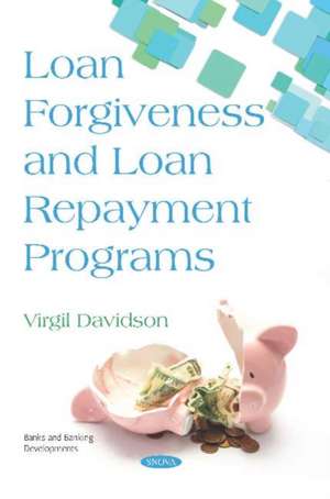 Loan Forgiveness and Loan Repayment Programs