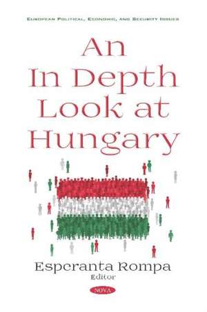 In Depth Look at Hungary