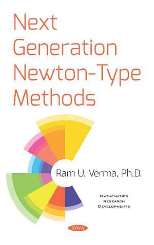 Next Generation Newton-Type Methods de Ram U. Verma