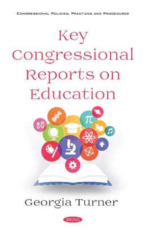 Key Congressional Reports on Education de Georgia Turner