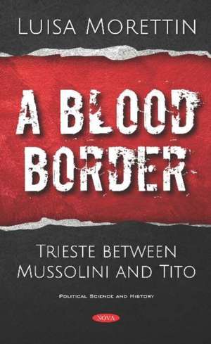 Blood Border de Luisa Morettin