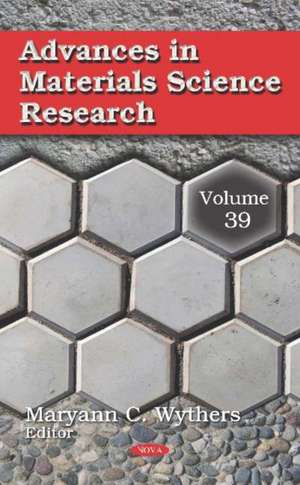 Advances in Materials Science Research. Volume 39