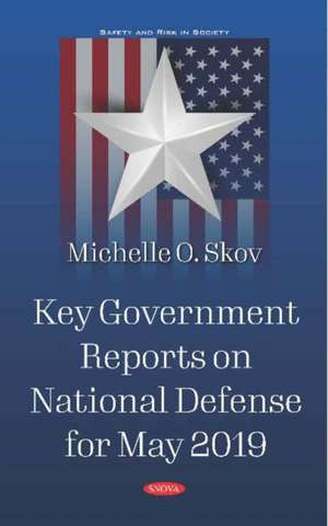 Key Government Reports on National Defense for May 2019 de Michelle O Skov