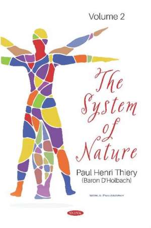 Thiery, (: The System of Nature. Volume 2 de (Baron D Holbach) Paul Henri Thiery