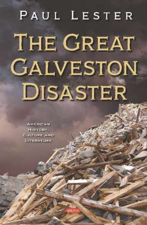 Great Galveston Disaster de Paul Lester