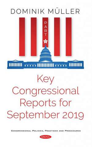 Key Congressional Reports for September 2019: Part VI de Dominik Mller