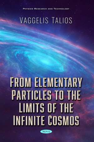 Talios, V: From Elementary Particles to the Limits of the In de Vaggelis Talios