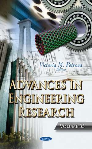 Advances in Engineering Research: Volume 35 de Victoria M. Petrova