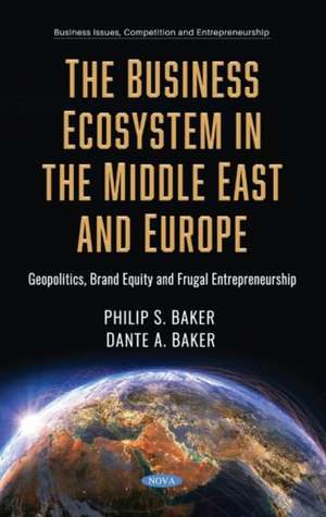 Baker, P: Geopolitics and the Business Ecosystem in the Midd de Philip S. Baker