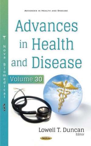 Advances in Health and Disease. Volume 30