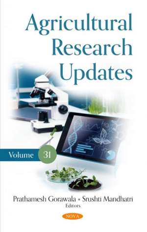 Agricultural Research Updates. Volume 31