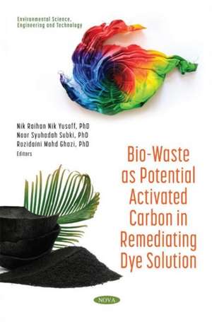 Bio-Waste as Potential Activated Carbon in Remediating Dye S