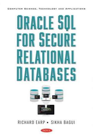 Earp, R: Oracle SQL for Secure Relational Databases de Richard Earp