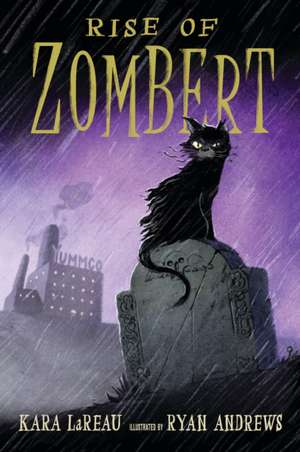 Rise of Zombert de Kara Lareau