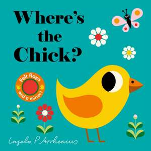 Where's the Chick? de Ingela P. Arrhenius
