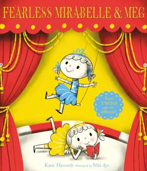 Fearless Mirabelle and Meg de Katie Haworth