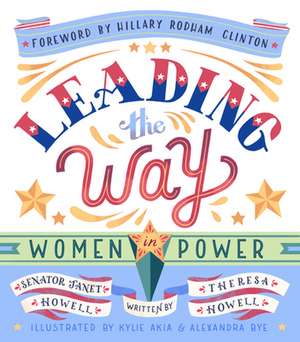 Leading the Way: Women in Power de Janet Howell